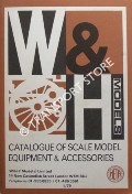 Book cover of Catalogue of Scale Model Equipment & Accessories  by W & H Models